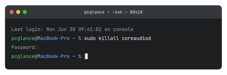Terminal running sudo killall coreaudiod on a Mac