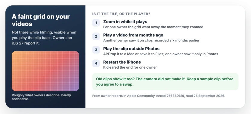 A faint grid on iPhone videos after iOS 27: zoom in while it plays, open an old video, play the clip outside Photos, and restart; if the old video shows the grid too, the camera did not make it