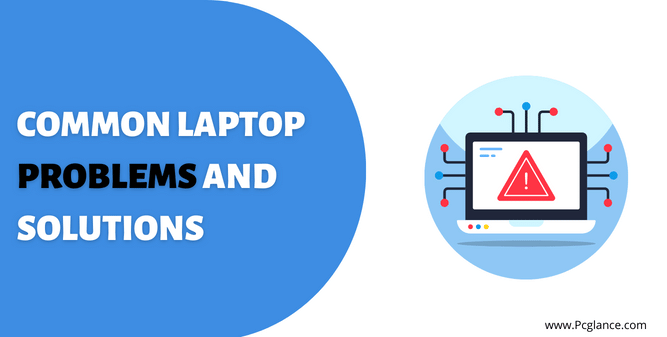 15 Common laptop problems and solutions