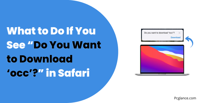 What to Do If You See “Do You Want to Download ‘occ’” in Safari
