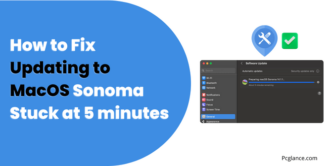 How to Fix Updating to MacOS Sonoma Stuck at 5 minutes