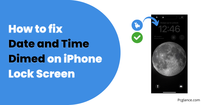 How to fix Date and Time Dimed on iPhone Lock Screen